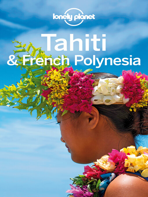 Title details for Lonely Planet Tahiti & French Polynesia by Celeste Brash - Wait list